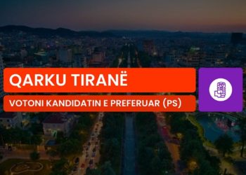 QARKU TIRANË (PS) / Cilin kandidat socialist zgjidhni? VOTO KËTU